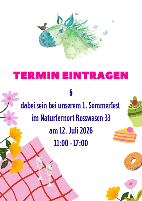 Einweihung Naturlernort & 1. Sommerfest Rosswasen